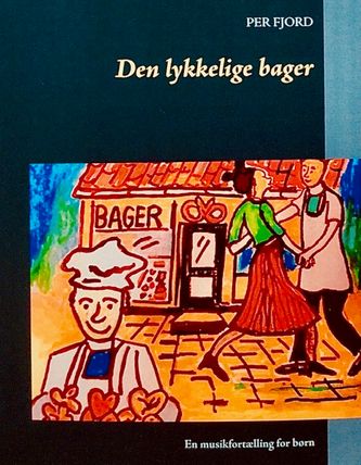 DEN LYKKELIGE BAGER
Forlag BoD 2021
Forfatter og illustrator: Per Fjord.
ISBN. 978-87-4303-167-3
Paperback. 128 sider
vejledende pris 72 Kr.